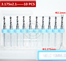 10 PCS-3.175mm (1/8 '') * 2.1mm, CNC Broca, micro Pcb broca, Nanotecnologia aço de Tungstênio cnc, ferramenta de remoção de cavacos Suave 2024 - compre barato