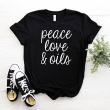 Peace Love & oil женская футболка, хлопковая хипстерская забавная футболка, подарок для леди Yong, женский топ, футболка, Прямая поставка 2024 - купить недорого