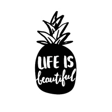 Life is Beautiful Funny Text Pineapple Styling Vinyl Window Car Decal Stickers Front windshield L379 2024 - buy cheap