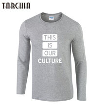 TARCHIA THIS IS OUR CULTURE Print Hip Hop Tshirt Fitness Men T-shirt Tops Long Sleeve Famous Brand Clothing Tshirts Homme 2024 - buy cheap