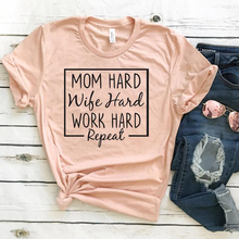 Mom Hard Wife Hard Work Hard Repeat T-shirt New Summer Fashion Slogan Graphic Tops Tees Women Casual Funny Tshirt Mom Life Gift 2024 - buy cheap