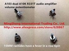 Original new 100% A103 dual A10K R331T audio amplifier volume potentiometer 15MM rachides have a fever in a row 6pin (SWITCH) 2024 - buy cheap