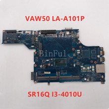 High quality For Latitude E5540 Laptop motherboard VAW50 LA-A101P With SR16Q I3-4010U CPU 100% full Tested 2024 - buy cheap