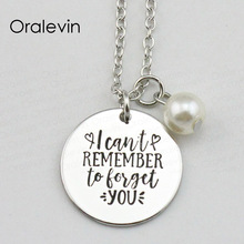 I CAN'T REMEMBER TO FORGET YOU Inspirational Hand Stamped Engraved Pendant Necklace for Trendy Women Jewelry,10Pcs/Lot, #LN1865 2024 - buy cheap