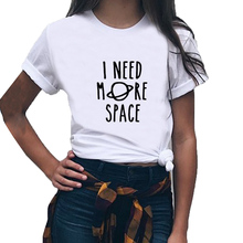 Camiseta estampada I Need More Space para mujer, Blusa de manga corta con cuello redondo de algodón, Camiseta holgada blanca y negra para mujer 2024 - compra barato