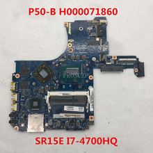 Placa base para ordenador portátil, accesorio para P50-B P55T P55T-B, H000071860 con SR15E I7-4700HQ CPU, funciona bien, envío gratis 2024 - compra barato