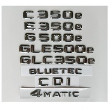 Insignias de emblemas de letras cromadas para Mercedes Benz AMG C350e E350e G350e GLS350e GLC350e GLE500e 4matic CDI CGI HYBRID BLUETEC 2024 - compra barato