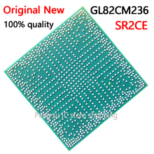 Nuevo y original 100% GL82CM236 SR2CE BGA Chipset 2024 - compra barato