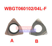 10PCS WBGT060102 L-F / WBGT060104L-F Carbide insert,small tools turning tool holder boring bar cnc machine Tools Parts 2024 - buy cheap