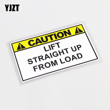 YJZT 13.3CM*7.7CM Warning Mark CAUTION LIFT STRAIGHT UP FROM LOAD PVC Car Sticker Decal 13-0580 2024 - buy cheap