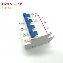 DZ47-63 230/400V 3-125A Household Rated Current Plastic Air Switch Short Circuit Protect Type Small-sized Circuit Breaker 4P 2024 - buy cheap