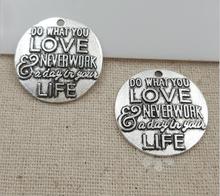 High Quality 10 Pieces/Lot Diameter 25mm Letter Embossed Do What You Love Never Work A Day In Your Life Words Round Charm 2024 - buy cheap