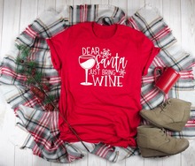 Santa Bring Wine Christmas Shirt Dear Santa Humor Holiday gift funny graphic drinking slogan cup cute aesthetic fashion t-shirt 2024 - buy cheap