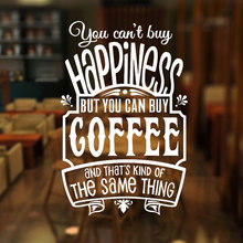 Вы не можете купить счастье, но вы можете купить кавычки кофе стикер на стену винил кафе магазин украшения окна съемные настенные наклейки 3W22 2024 - купить недорого