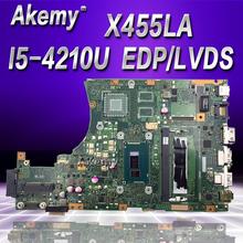 Akemy X455LA motherboard Para For Asus X455L X455LJ X455LN X455LD A455L F455L K455L Laptop mainboard 4G RAm I5-4210U EDP/LVDS X455LAB 2024 - compre barato