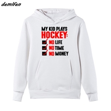 My Kid Plays Hockeyer Hoodie Men Fleece O Neck Sweatshirt Fashion Casual Jacket Coat Harajuku Streetwear 2024 - buy cheap