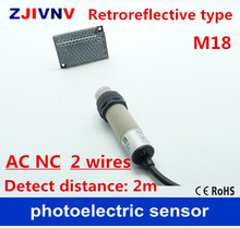 Высокое качество M18 светоотражающий Тип AC90-250V NC 2 провода фотоэлектрический датчик переключатель отражающий, расстояние 2 м, фотоэлемент 2024 - купить недорого