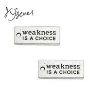 KJjewel Tibetan Silver Plated Weakness is a choice Charm Pendant fit Bracelet Necklace Jewelry DIY Making Accessories 22x9mm 2024 - buy cheap