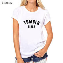 Slithice TUMBLR GIRLS Letter Printed T-shirts Tops Short Sleeve O-neck Casual Cotton White Summer t shirt women tops 2024 - buy cheap