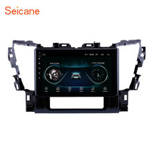 Seicane HD 1024*600 Touch Screen 10.1" Android 8.1 Car Radio For Toyota Alphard 2015 2016 GPS Navigation Bluetooth Head unit 2024 - buy cheap