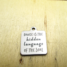 10pcs/lot--dance is the hiden language of the soul   stainless steel charms - Laser Engraved - Customized - DIY Charms Pendants 2024 - buy cheap