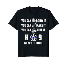 Men'S T-Shirt 2019 Newest No matter what you do we will find it k9 police unit t shirt T Shirt 2024 - buy cheap