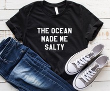 Женская хлопковая футболка с надписью «The ocean made me salty», Повседневная забавная футболка для девушек Yong, топ для девочек, Прямая поставка, S-171 2024 - купить недорого