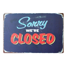 [ Mike86 ] Sorry We are Closed  2014 New Metal Signs Gift PUB Wall Painting Craft Bar room decoration B-217 Mix order 20*30 CM 2024 - buy cheap