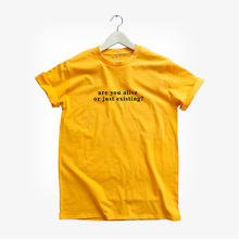 Вы живы или просто существующая рубашка Эстетическая рубашка Tumblr подарок женский модный слоган унисекс Желтый гранж философия футболки топы 2024 - купить недорого