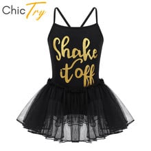 ChicTry Children Girls Ballet Tutu Dress Kids Shiny Letters Shake It Off Printed Gymnastics Ballet Leotard Stage Dance Costume 2024 - buy cheap