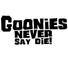 14.6*6.5CM GOONIES NEVER SAY DIE Fashion Car Styling Decal Stickers Car Accessories Black/Silver C9-0567 2024 - buy cheap