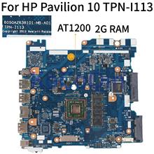 KoCoQin Laptop motherboard For HP Pavilion 10-F01AU TPN-I113  Mainboard 777619-501 777619-501 6050A2638101-MB-A01 AT1200 2G RAM 2024 - buy cheap
