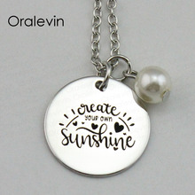 CREATE YOUR OWN SUNSHINE Inspirational Hand Stamped Engraved Custom Pendant Female Necklace Gift Jewelry,10Pcs/Lot, #LN1891 2024 - buy cheap