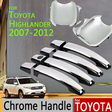 Роскошные хромированные чехлы на дверные ручки для Toyota Highlander 2007-2012, аксессуары, автомобильные наклейки, автомобильный Стайлинг 2008 2009 2010 2011 2024 - купить недорого