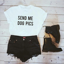 Забавная хлопковая футболка с надписью «отправить мне собаку», графические футболки для женщин, любителей собак, хипстерские Топы Tumblr 2024 - купить недорого