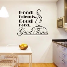 Stickers Good Friends Good Food Good Times Vinyl Wall Art Decal Kitchen Home Decor Poster English Quote House Decoration 2024 - buy cheap