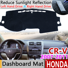 Para Honda CR-V RE1 ~ RE5 RE7 2007 2008 2009 2010 2011 Anti-Slip Mat Painel Capa Sombrinha Dashmat acessórios tapete V CR CRV 2024 - compre barato
