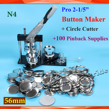 NEW Pro N4 2-1/5":56mm Badge Button Maker Machine + Adjustable Circle Cutter+100Sets Metal Pinback  Button Supply 2024 - buy cheap