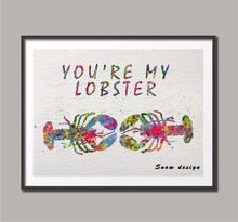 Rikivity Original You're My Lobster canvas painting Friend Wall art poster print Pictures Living Room Home Decoration hanging 2024 - buy cheap