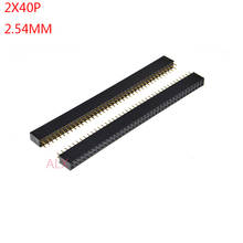 5PCS 2X40 PIN Double row Straight FEMALE PIN HEADER 2.54MM PITCH Strip Connector Socket 2*40 40p 40PIN 40 PIN FOR PCB BOARD 2024 - buy cheap