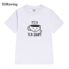 Женская футболка с надписью It's a tea, хлопковые футболки для девушек, топы для друзей, графические футболки, хипстерская женская одежда, женская одежда 2024 - купить недорого