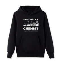 Spring autumn Trust Me I'm A Chemist sweatshirts Men's Cotton Fleece Chemistry Hoodies Hip Hop Tops Harajuku Streetwear Fitness 2024 - buy cheap