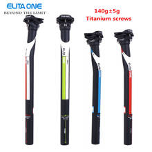ELITA ONE Carbon fibre seat post offset 20mm Road Bicycle Seatpost 27.2 31.6mm*350/400mm UD Matte Seatposts Carbon Mtb Seat Post 2024 - buy cheap