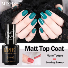 MIZHSE Matt Top Coat Matte Nail Polish Soak Off UV LED Nail Top Coat For Nail Design Vernis Ongle Matt Clear Nail Polish 2024 - buy cheap