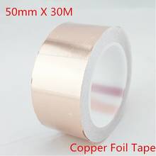 50mm X 30m Single Adhesive Conductive Copper Foil Tape EMI Shield Copper Strip High Temperature Resistant Tape 2024 - buy cheap