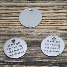 10pcs thank you for raising the man of my dreams charm  silver tone  message charm pendant 20mm 2024 - buy cheap