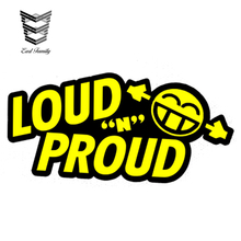 EARLFAMILY 13cm X 6.5cm Car Styling LOUD N PROUD Sticker Decal Vinyl Bass Stereo Audio Subwoofer Dub JDM Noisy Rs Car Sticker 2024 - buy cheap