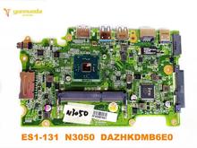 Оригинальный Для ACER ES1-131 Материнская плата ноутбука ES1-131 N3050 DAZHKDMB6E0 испытанное хорошее Бесплатная доставка 2024 - купить недорого