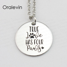 TRUE LOVE HAS FOUR PAWS Pendant Charms Necklace Gift Jewelry 10Pcs/Lot #LN455 2024 - buy cheap