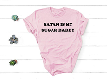 Satan Is My Sugar Daddy Unisex Jersey Short Sleeve t shirt funny slogan aesthetic tumblr camiseta rosa feminina Christian tees 2024 - buy cheap